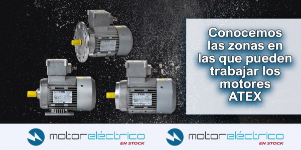 En Motor Eléctrico En Stock te damos a conocer las distintas zonas donde resulta obligatorio instalar motores atex