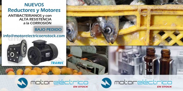 Motor Eléctrico En Stock incorpora 'bajo pedido' motores y reductores antibacterianos y resistentes a la corrosión